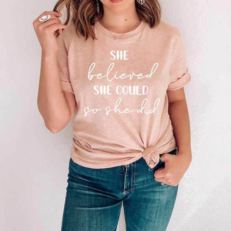 She Believed She Could T-Shirt